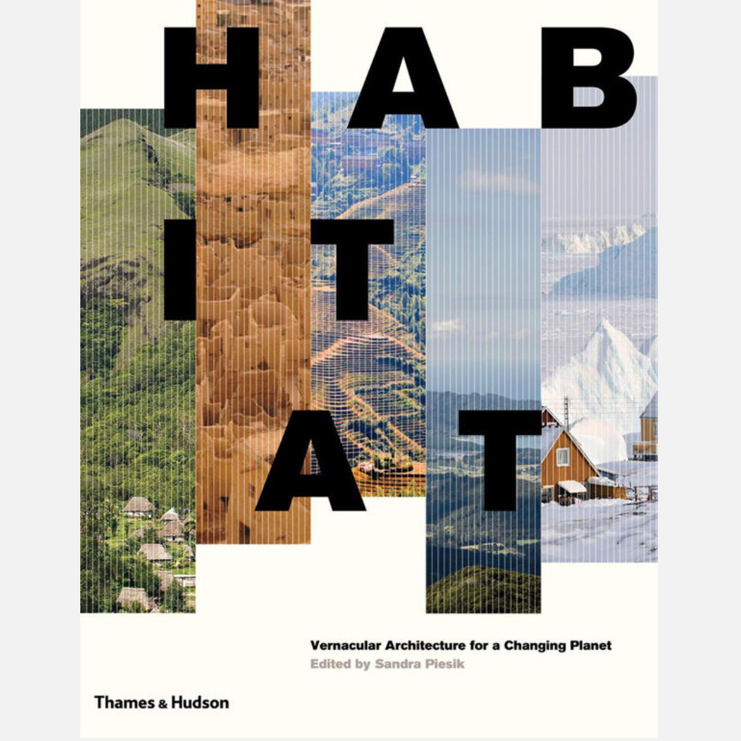 Habitat - Vernacular Architecture for a Changing Planet