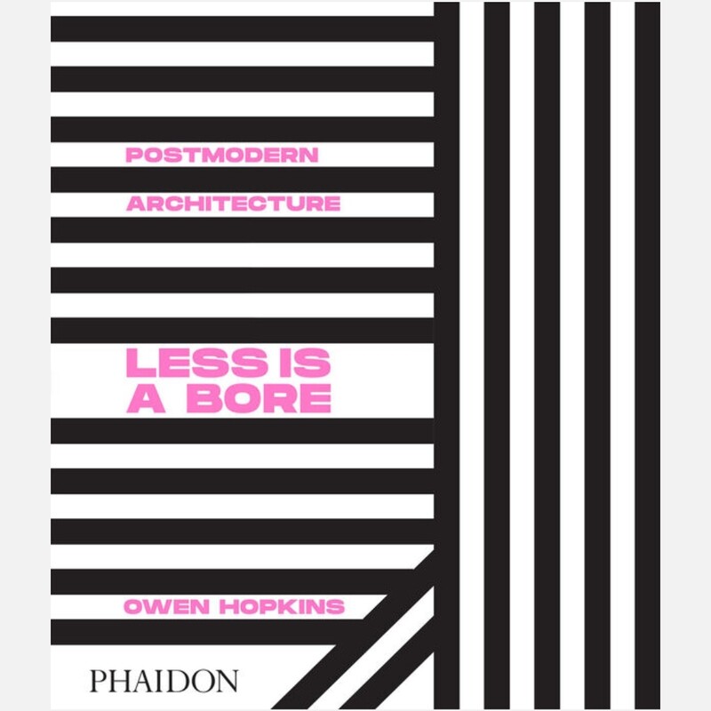 Postmodern Architecture - Less is a Bore