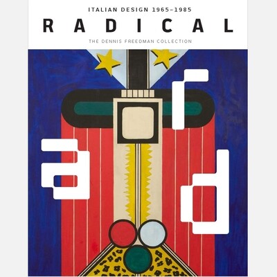 Radical: Italian Design (1965–1985)