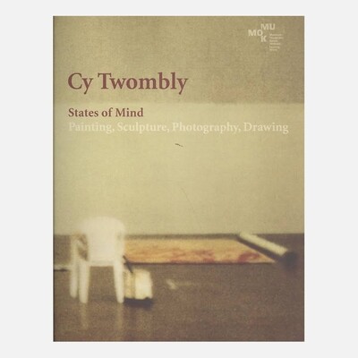Cy Twombly: States of Mind - Painting, Sculpture, Photography, Drawing