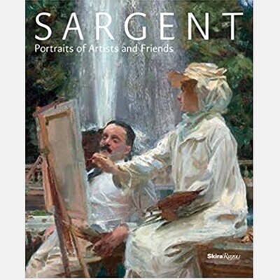 Sargent - Portraits of Artists and Friends
