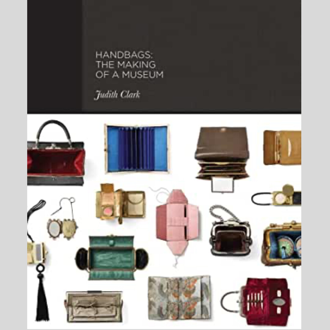 Handbags: The Making of a Museum