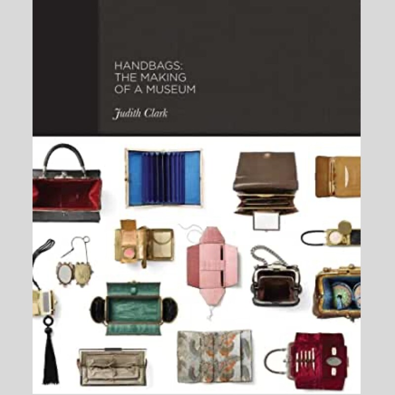 Handbags: The Making of a Museum