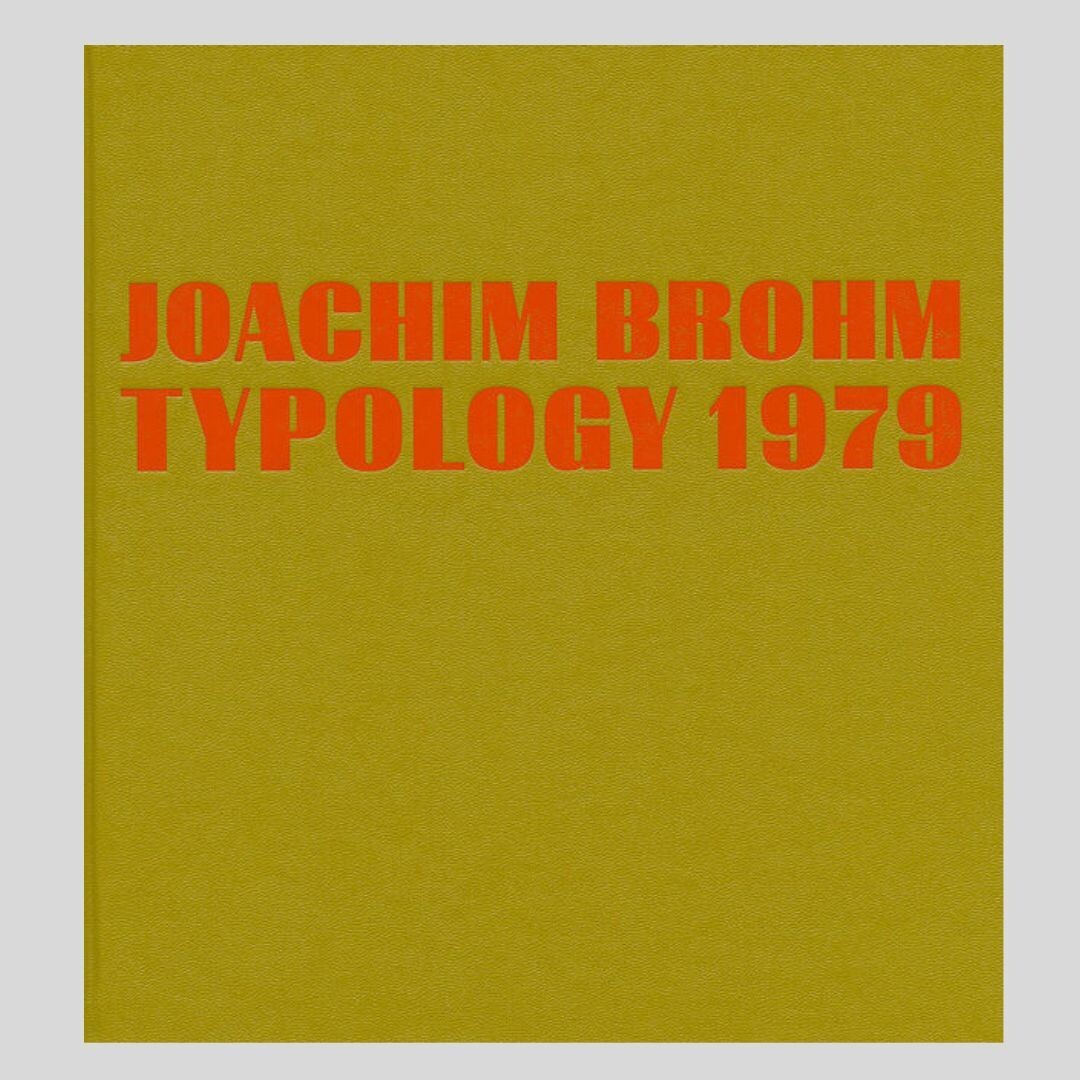 Joachim Brohm - Typology 1979