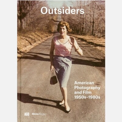 Outsiders - American Photography and Film 1950s-1980s