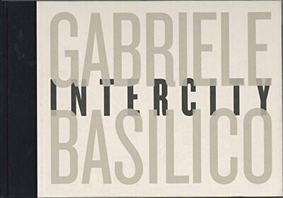 Gabriele Basilico - Intercity