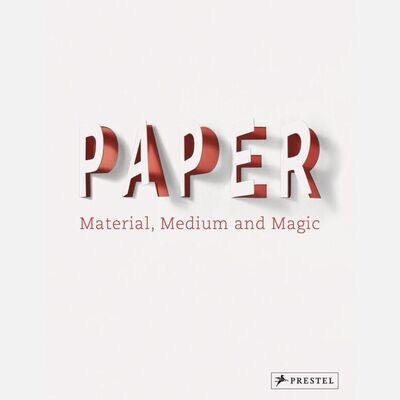 Paper: Material, Medium and Magic