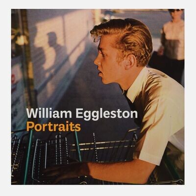 William Eggleston - Portraits