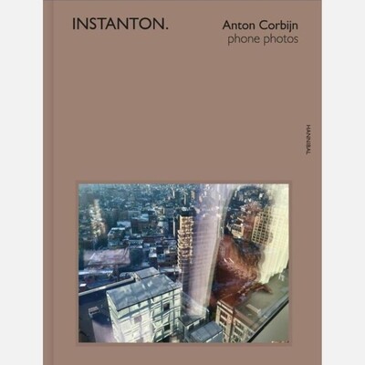 Anton Corbijn: Instanton - phone photos