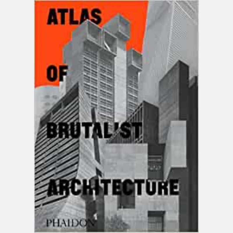 Atlas of Brutalist Architecture