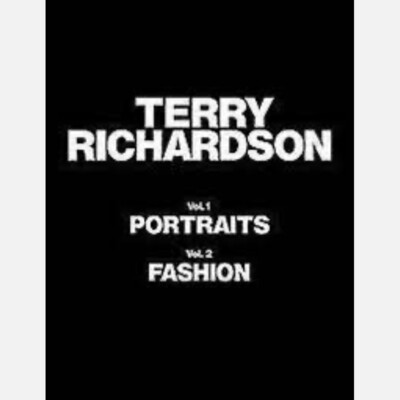 Terry Richardson - Portraits & Fashion (2 volumes)