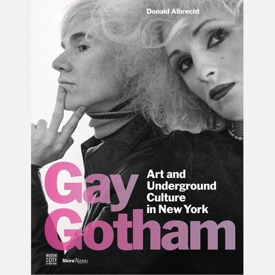 Gay Gotham - Art and Underground Culture in New York