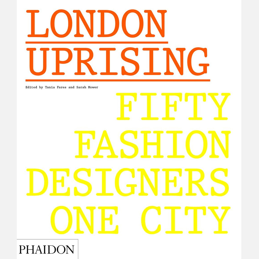 London Uprising - Fifty Fashion Designers, One City