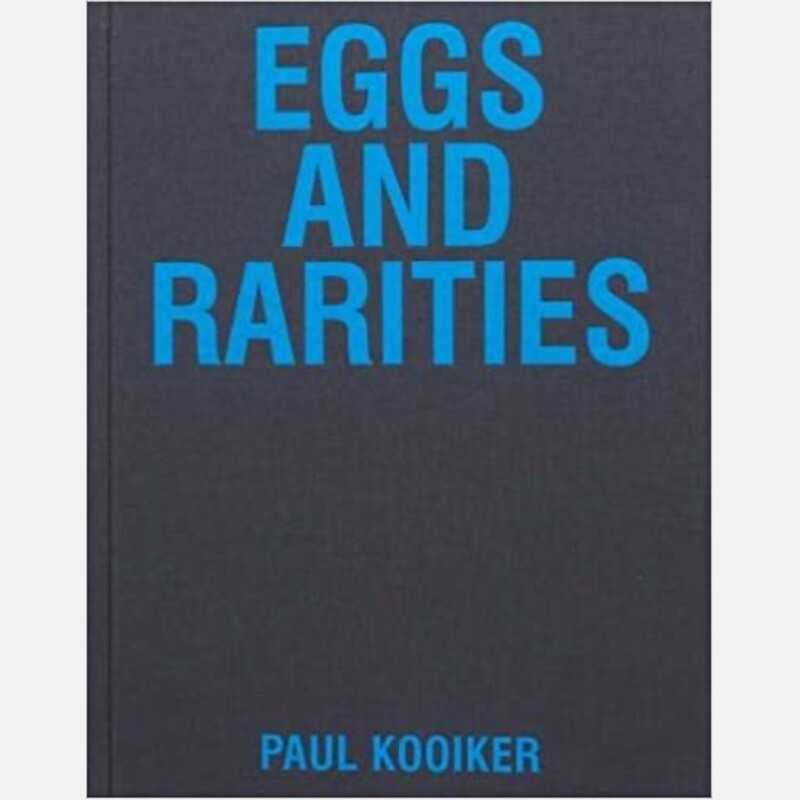 Pauk Kooiker - Eggs and Rarities