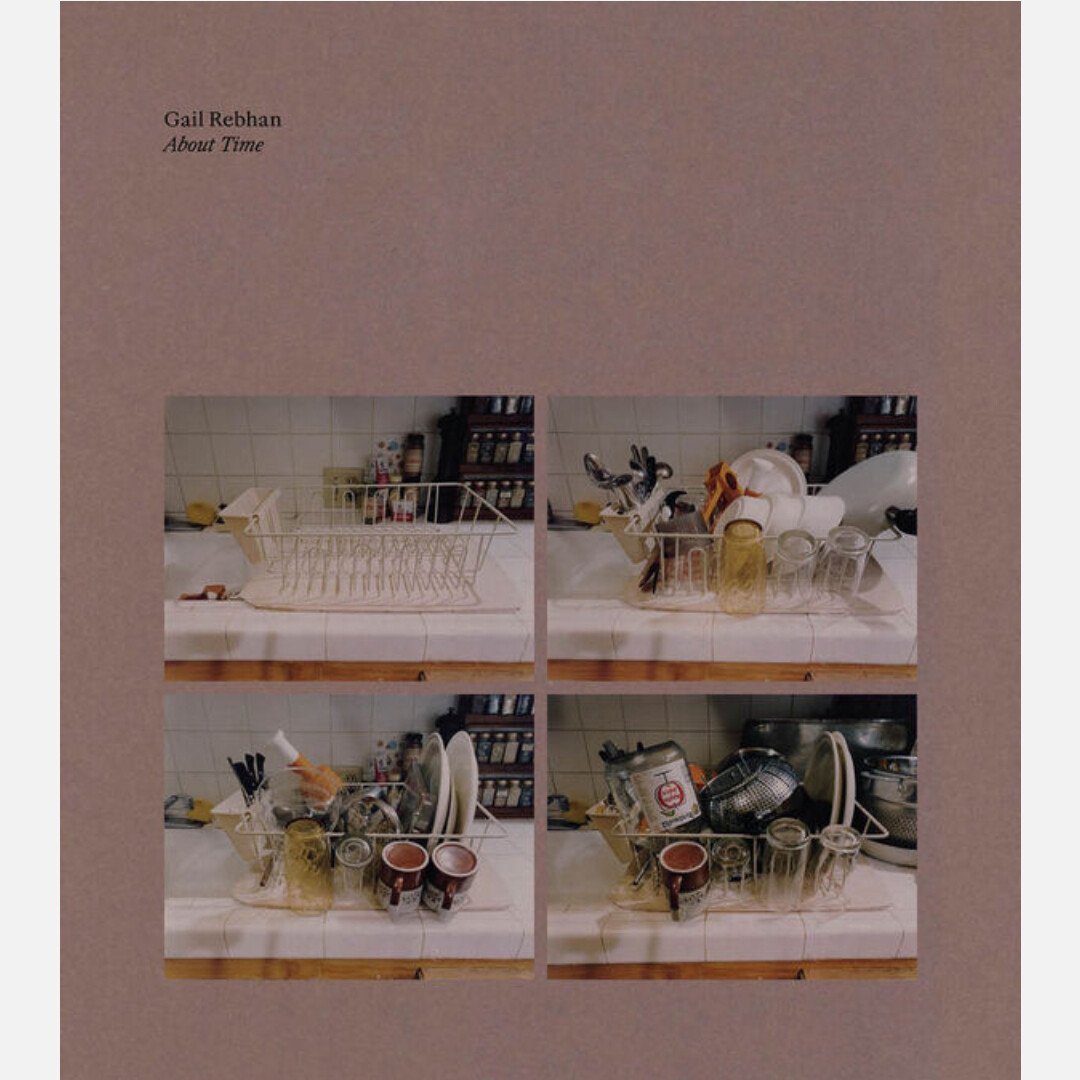 Gail Rebhan, About Time  (Sally Stein)