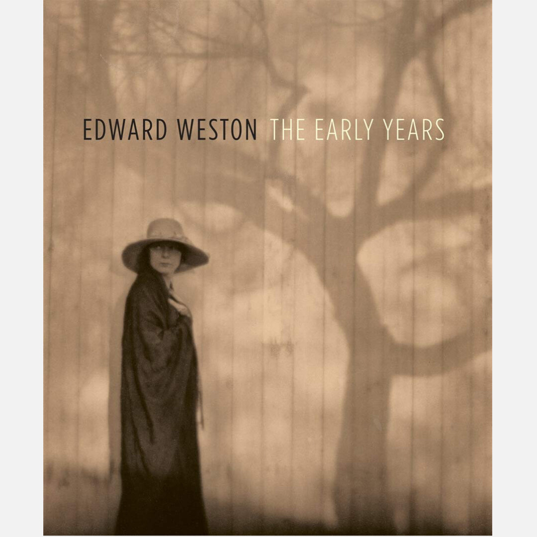 Edward Weston - The Early Years