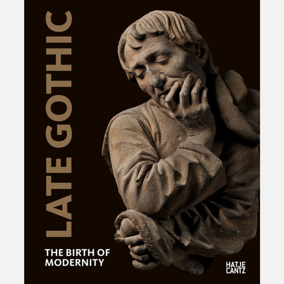 Late Gothic - The Birth of Modernity  (Hardcover edition)