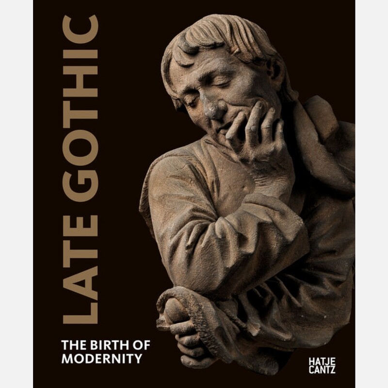 Late Gothic - The Birth of Modernity  (Hardcover edition)