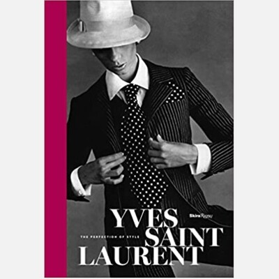Yves Saint Laurent - The Perfection of Style