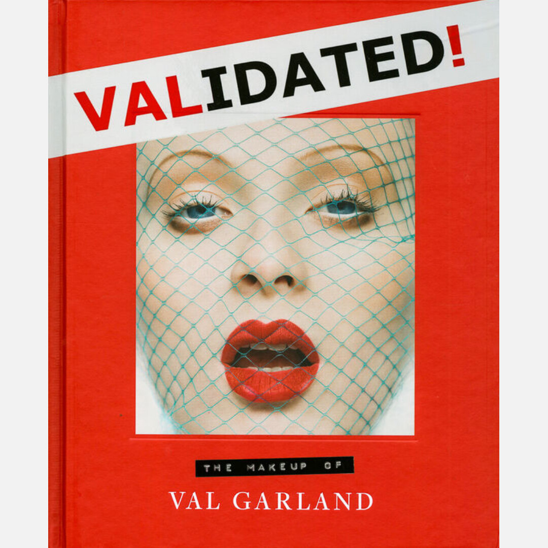 Validated!  The Makeup of Val Garland