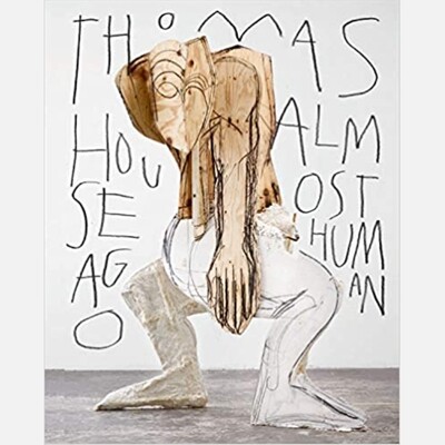 Thomas Houseago - Almost Human