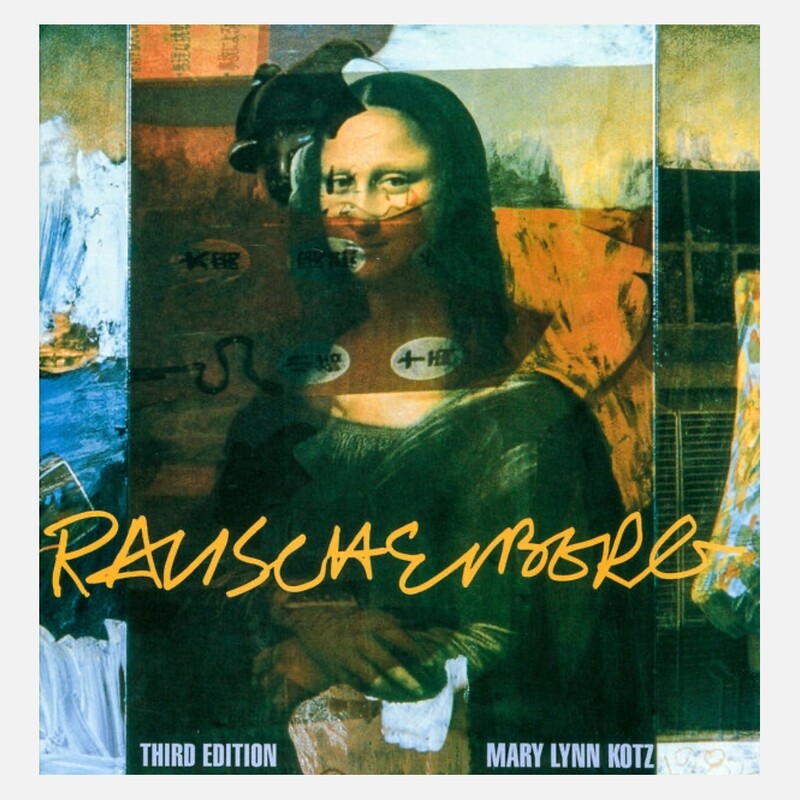 Rauschenberg - Art and Life