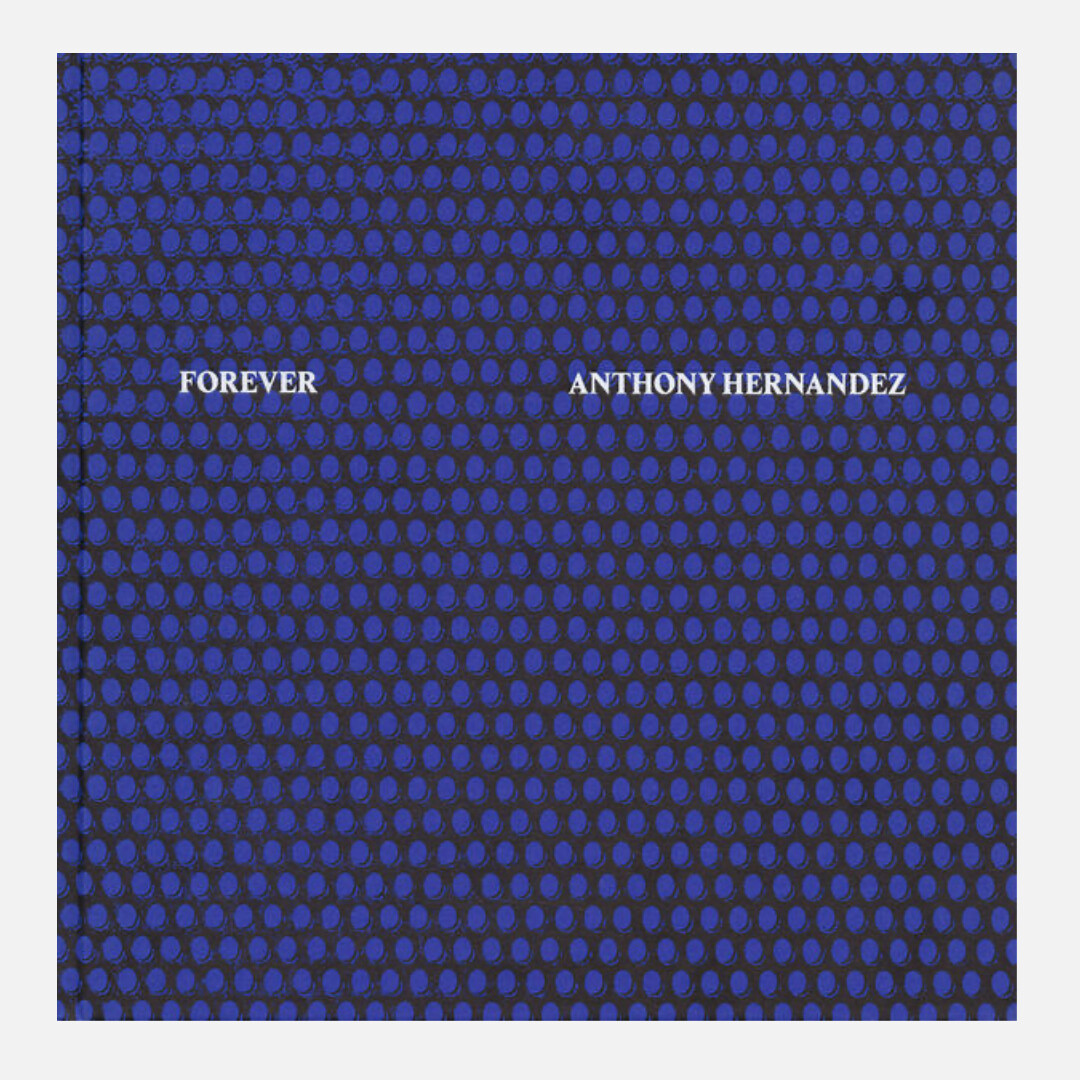 Anthony Hernandez - Forever