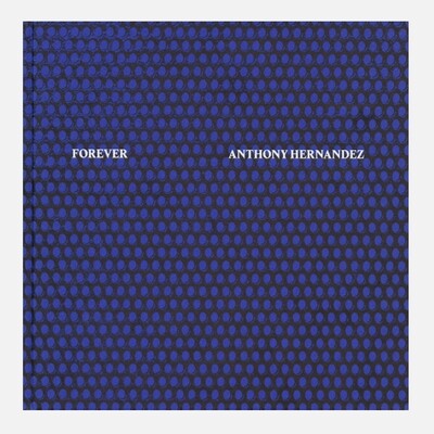 Anthony Hernandez - Forever