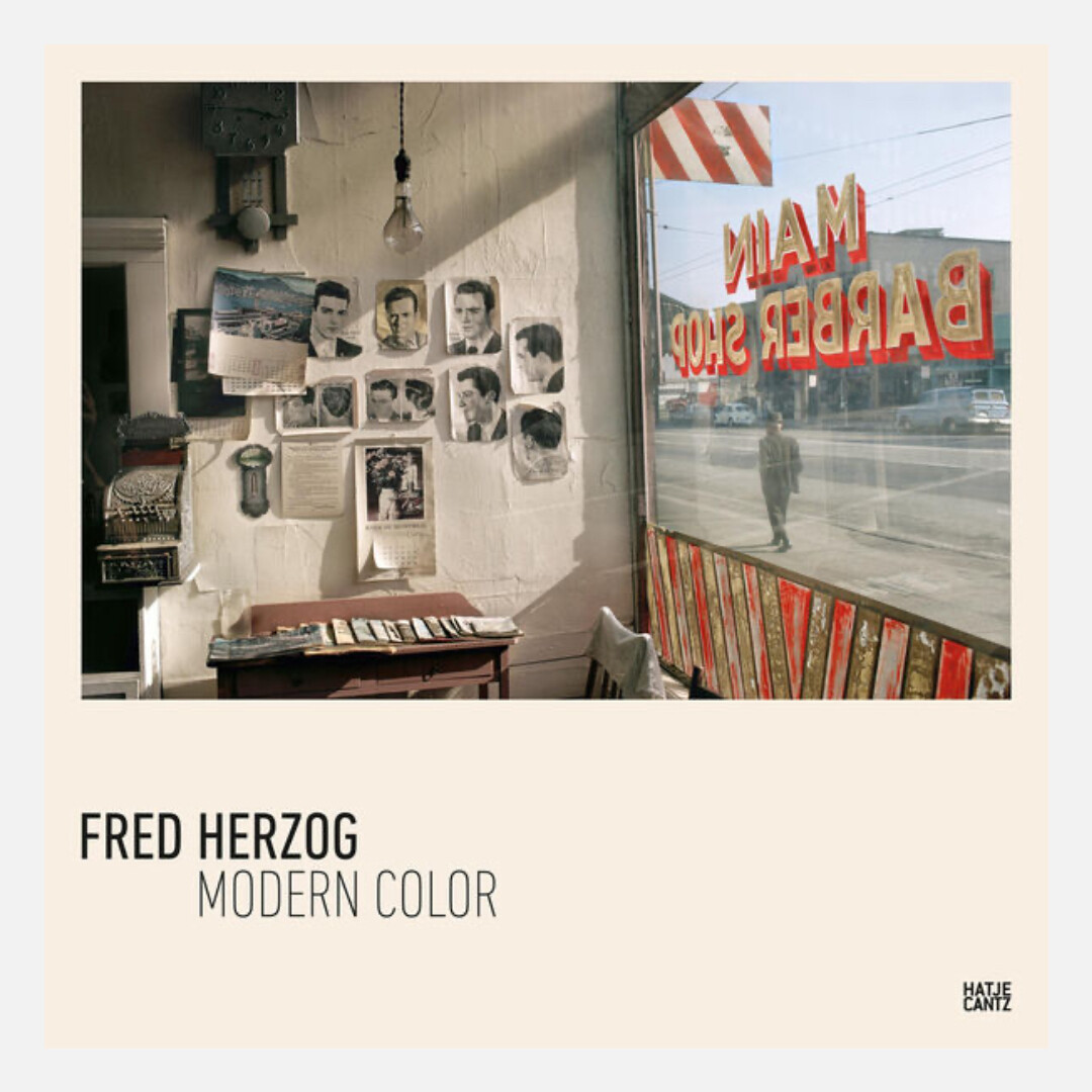 Fred Herzog - Modern Color