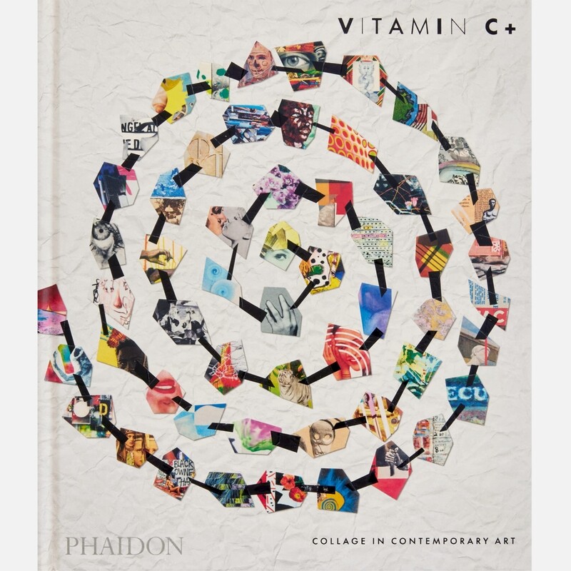 Vitamin C+    Collage in Contemporary Art