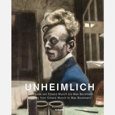 Unheimlich - Interiors (from Edvard Munch to Max Beckmann)