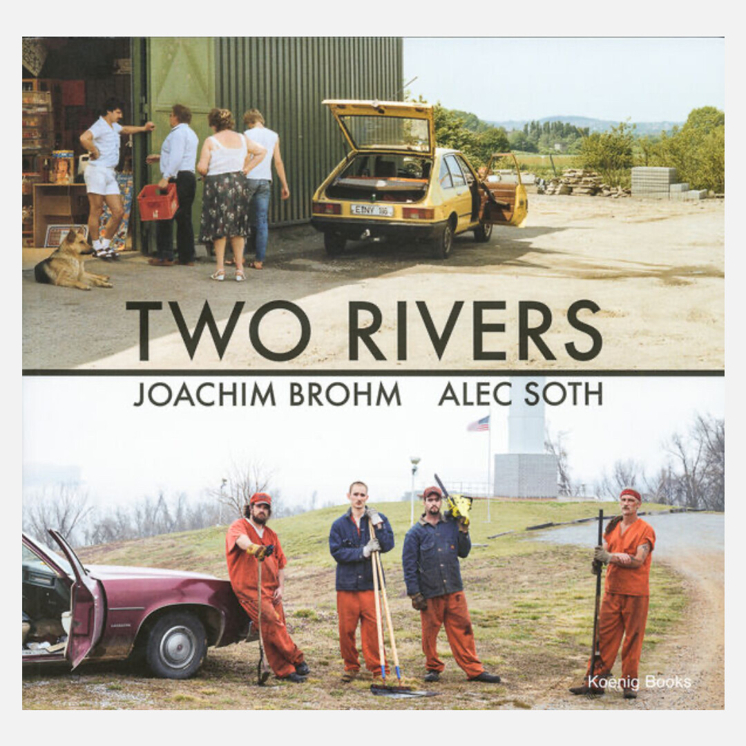 Joachim Brohm & Alec Soth - Two Rivers