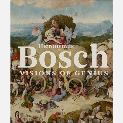 Hieronymus Bosch - Visions of Genius