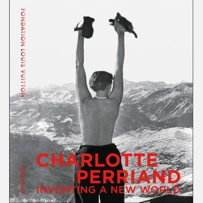 Charlotte Perriand - Inventing a New World