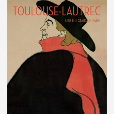 Toulouse - Lautrec and the stars of Paris