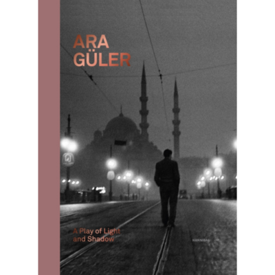 Ara Güler - A Play of Light and Shadow