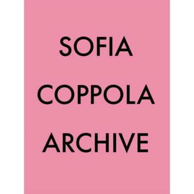 Sofia Coppola – Archive