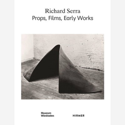 Richard Serra - Props, Films, Early Works