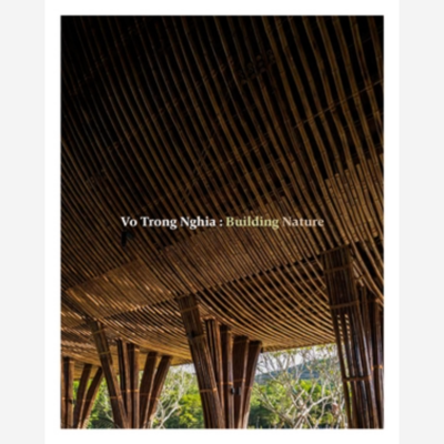 Vo Throng Nghia - Building Nature (Green/ Bamboo)