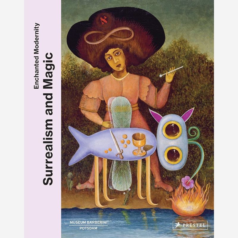 Surrealism and Magic - Enchanted Modernity