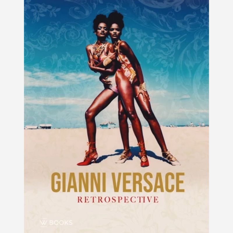 Gianni Versace - Retrospective Gianni Versace - Retrospective