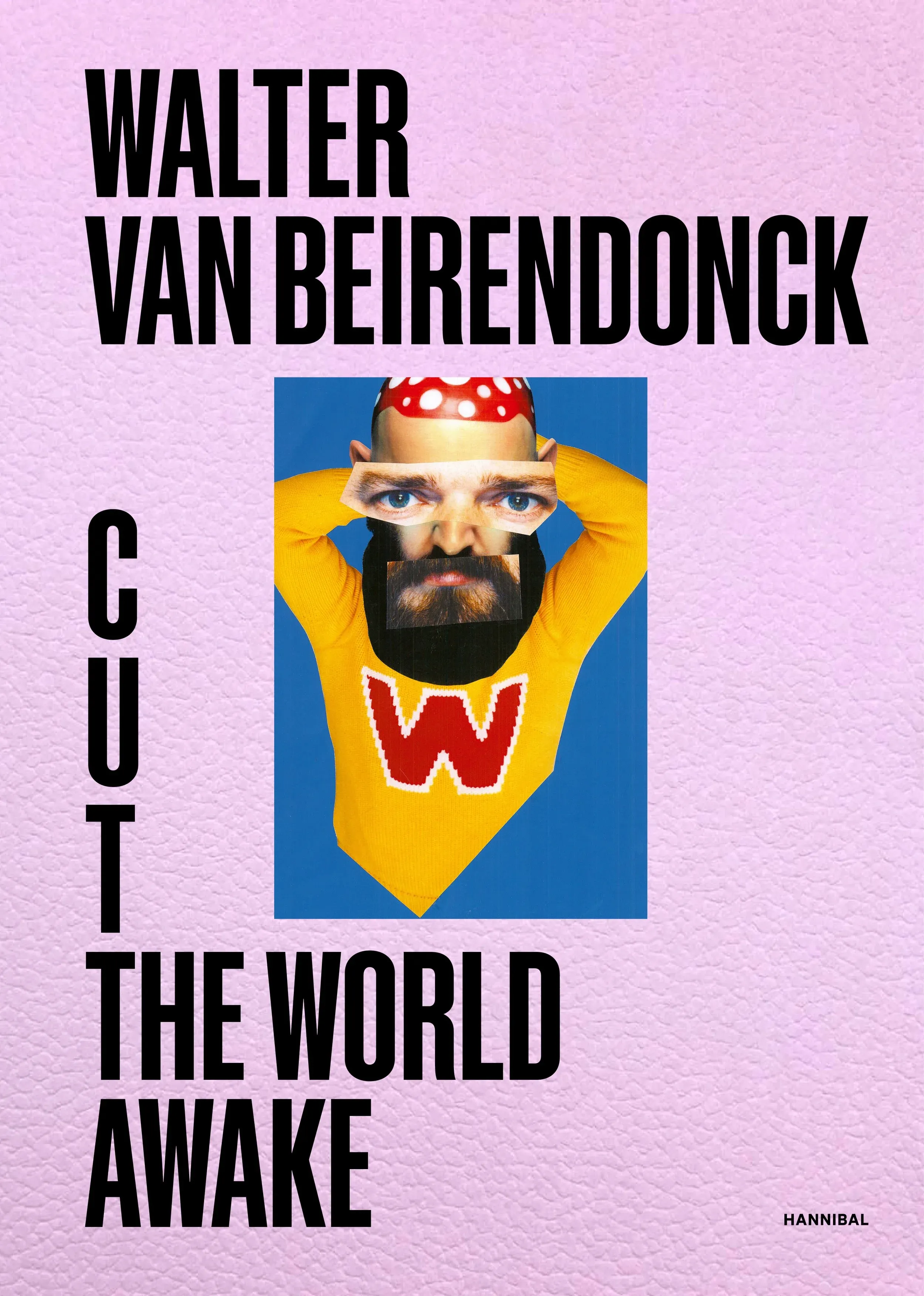 Walter van Beirendonck - Cut the World Awake