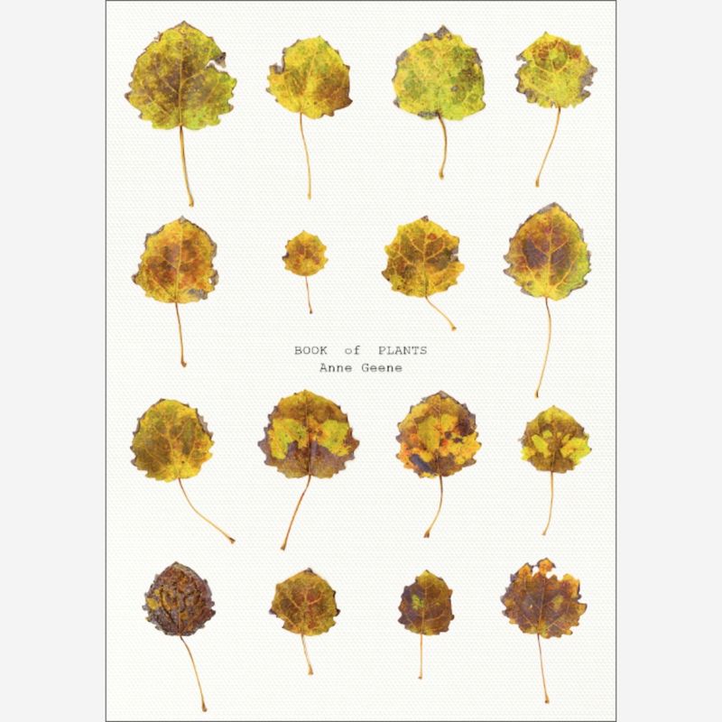Anne Geene - Book of Plants Anne Geene - Book of Plants