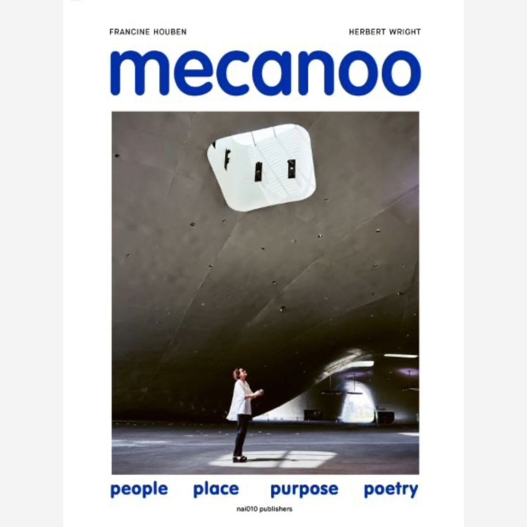 Mecanoo - people, place, purpose, poetry