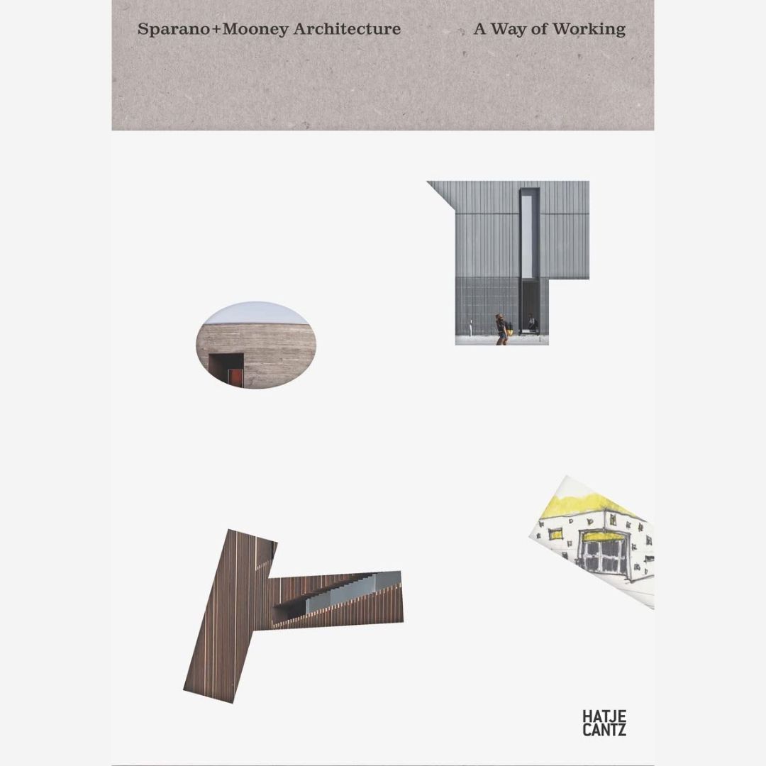 Sparano + Mooney Architecture - a Way of Working