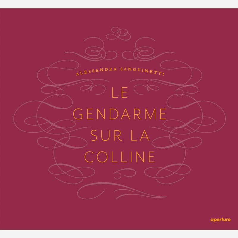 Alessandra Sanguinetti – Le Gendarme Sur La Colline
