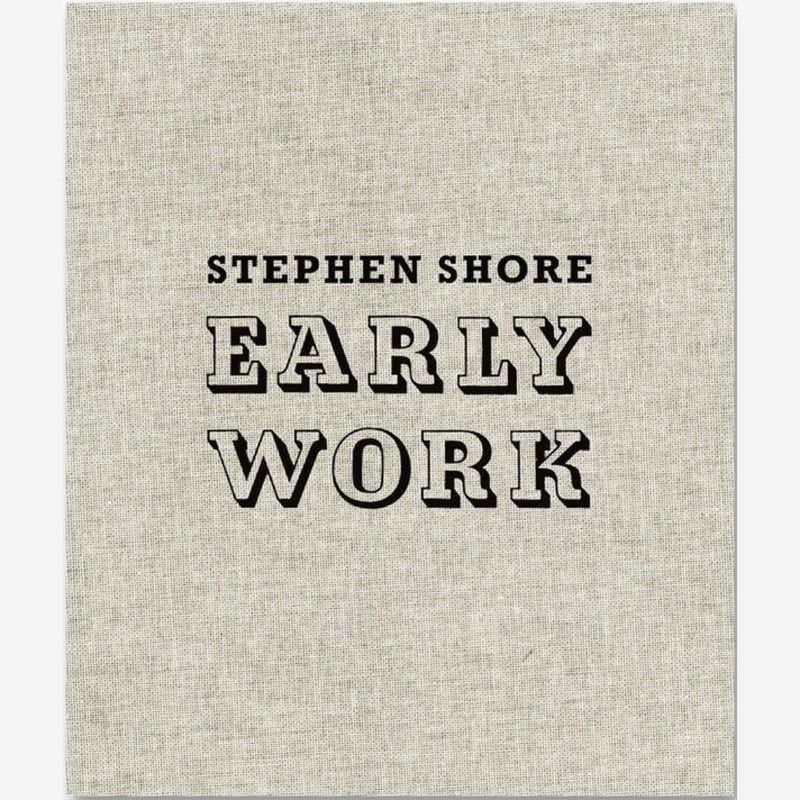 Stephen Shore - Early Work Stephen Shore - Early Work