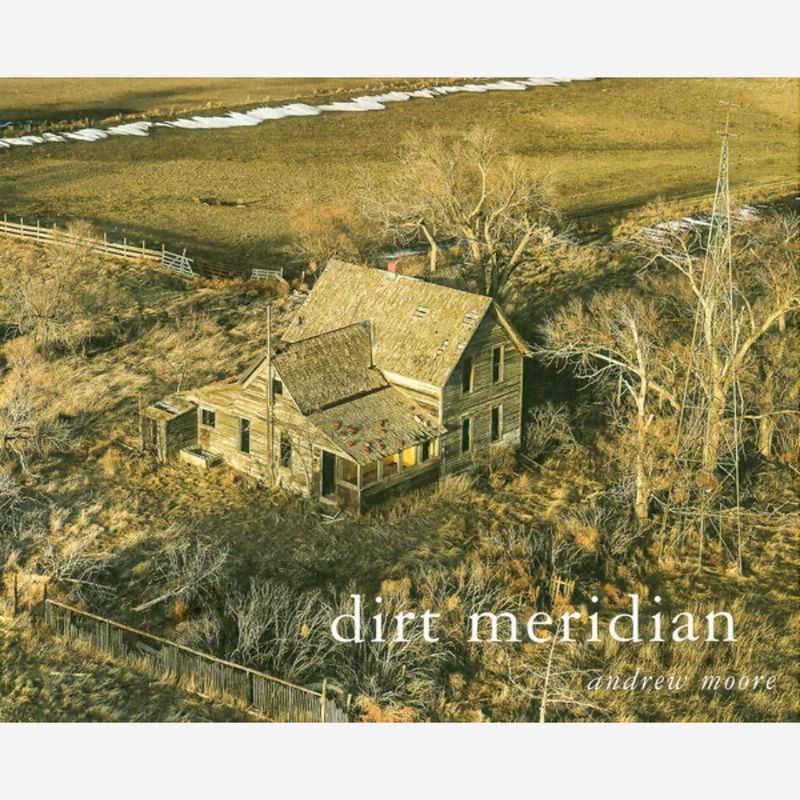 Andrew Moore - Dirt Meridian