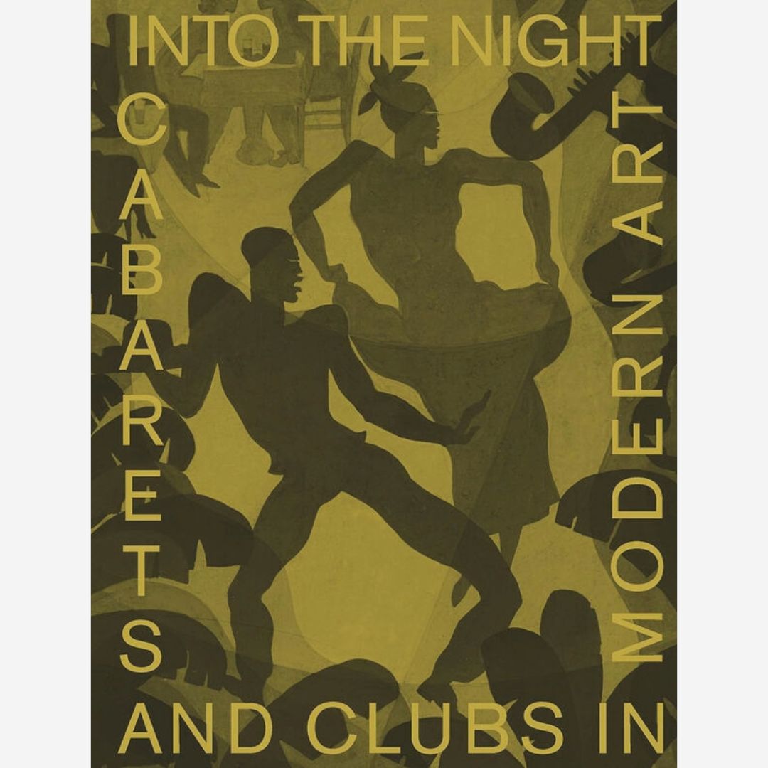 Into the Night - Cabarets and Clubs in Modern Art