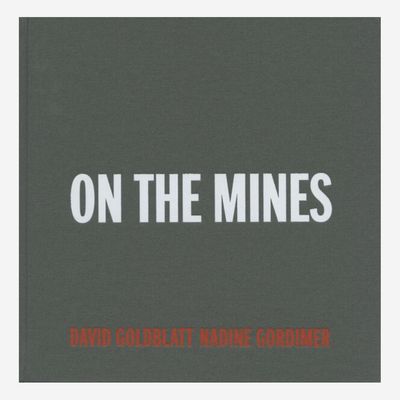 David Goldblatt - On the Mines